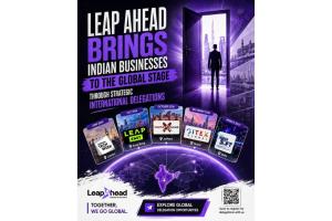 Leap Ahead Brings Indian Businesses to the Global Stage Through Strategic International Delegations