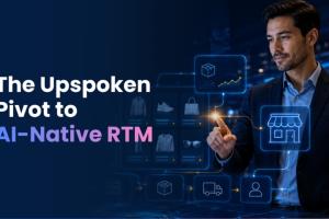 The Unspoken Pivot to AI-Native RTM: Is Your Strategy Still Relying on Guesswork?