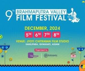 Brahmaputra Valley Film Festival Unveils Exciting Lineup for its 9th Edition